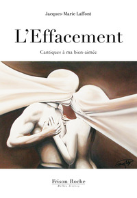 L'EFFACEMENT - CANTIQUES A MA BIEN-AIMEE