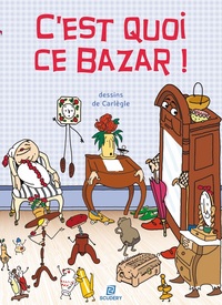 C'est quoi ce bazar !