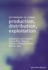 Production, distribution, exploitation