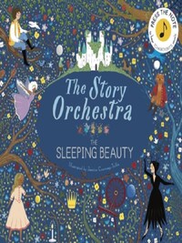 THE STORY ORCHESTRA THE SLEEPING BEAUTY /ANGLAIS