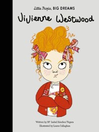 Little People Big Dreams Vivienne Westwood /anglais