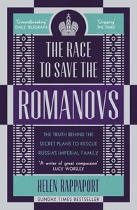 THE RACE TO SAVE THE ROMANOVS