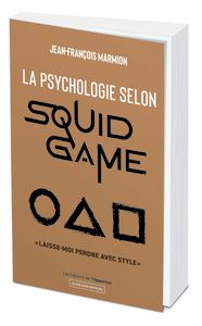 La psychologie selon Squid Game