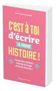 C'est à toi d'écrire ta propre histoire !