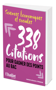 Sciences économiques et sociales - 338 citations pour gagner des points au bac