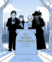 Nos sincères condoléances - Roman graphique