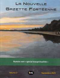 La Nouvelle Gazette Fortéenne N°2 - Numéro vert « spécial écospiritualités »