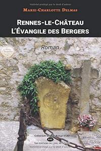 Rennes-le-Château - L’évangile Des Bergers