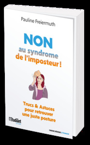 Non au syndrome de l'imposteur !