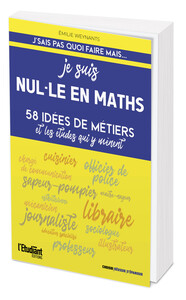 Je suis nul-le en maths