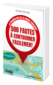 500 FAUTES A CONTOURNER FACILEMENT - LE PREMIER GPS DE LA LANGUE FRANCAISE