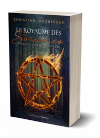 LE ROYAUME DES SORCIERES - VOYAGE AU COEUR DU FEMININ SACRE