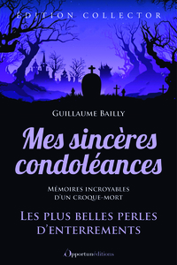 MES SINCERES CONDOLEANCES - EDITION COLLECTOR