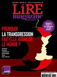 LIRE MAGAZINE LITTERAIRE HORS-SERIE - LA TRANSGRESSION - DECEMBRE 2020