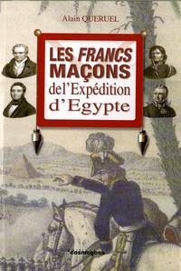 LES FRANCS-MACONS de L'EXPEDITION D'EGYPTE