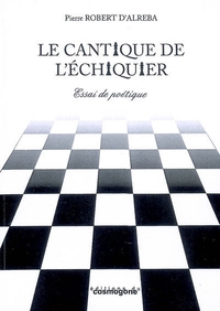 LE CANTIQUE DE L ECHIQUIER