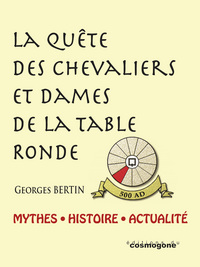 La quête des chevaliers et dames de la Table Ronde