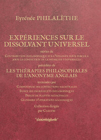 Expériences sur le dissolvant universel