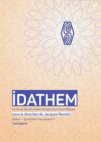 IDATHEM, TOME I  DU NUMERO 1 AU NUMERO 7 - LA REVUE DES NOUVELLES PERSPECTIVES SCIENTIFIQUES