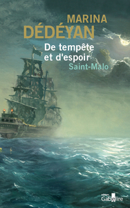 De tempête et d'espoir Saint-Malo