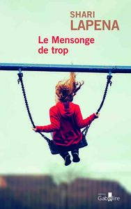 LE MENSONGE DE TROP