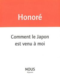 Comment le Japon est venu à moi