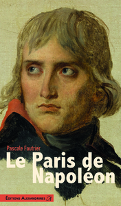 LE PARIS DE NAPOLEON