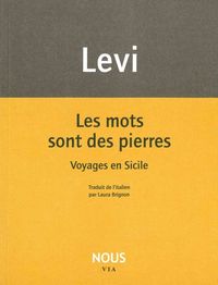 LES MOTS SONT DES PIERRES - VOYAGES EN SICILE