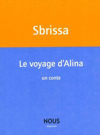 LE VOYAGE D'ALINA ILMUR PHILOMENE