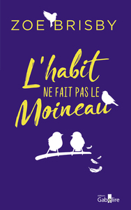 L'HABIT NE FAIT PAS LE MOINEAU