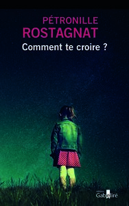 COMMENT TE CROIRE ?