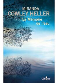 LA MEMOIRE DE L'EAU