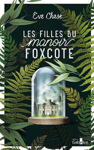 LES FILLES DU MANOIR FOXCOTE