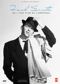 FRANK SINATRA OU L'AGE D'OR DE L'AMERIQUE - DVD