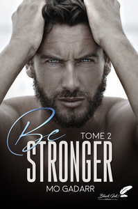 BE STRONGER : TOME 2