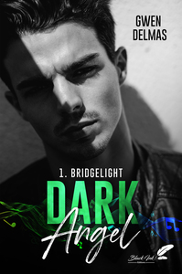 DARK ANGEL - T01 - BRIDGELIGHT