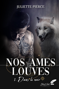 NOS AMES LOUVES - T01 - DANS LE NOIR