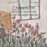 Choupisson, part à la recherche d'une nouvelle maison