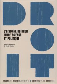 L'histoire du droit, entre science et politique