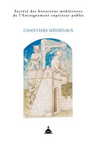CHANTIERS MEDIEVAUX