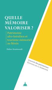 Quelle mémoire valoriser ?