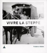 Vivre la steppe