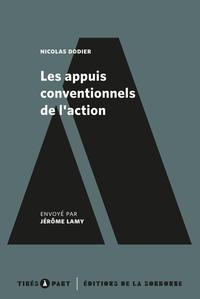 LES APPUIS CONVENTIONNELS DE L'ACTION - ELEMENTS DE PRAGMATIQUE SOCIOLOGIQUE