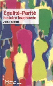 Egalité-Parité, histoire inachevée