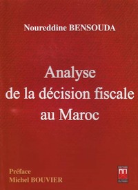 ANALYSE DE LA DÉCISION FISCALE AU MAROC