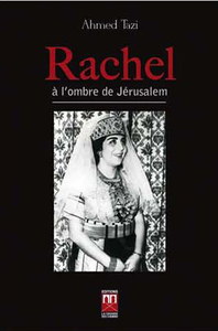 RACHEL à L’OMBRE DE JéRUSALEM