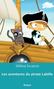 LES AVENTURES DU PIRATE LABILLE: TOME 1