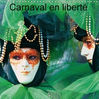 CARNAVAL EN LIBERTE CALENDRIER MURAL 2016 300 300 MM SQUARE