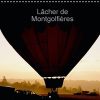 LACHER DE MONTGOLFIERES CALENDRIER MURAL 2016 300 300 MM SQUARE