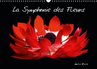 LA SYMPHONIE DES FLEURS CALENDRIER MURAL 2016 DIN A3 HORIZONTAL